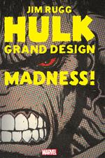 Hulk: Grand Design--Madness #1