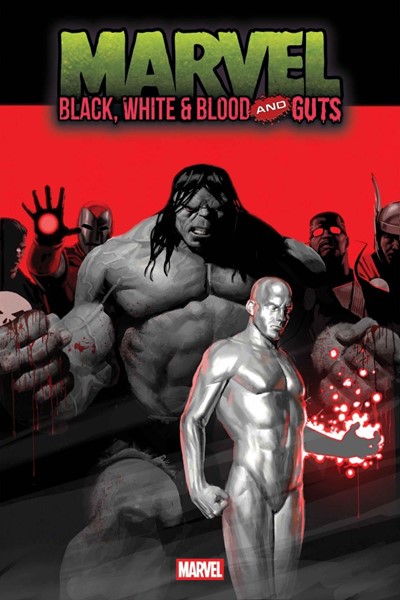 Marvel: Black, White and Blood and Guts #1